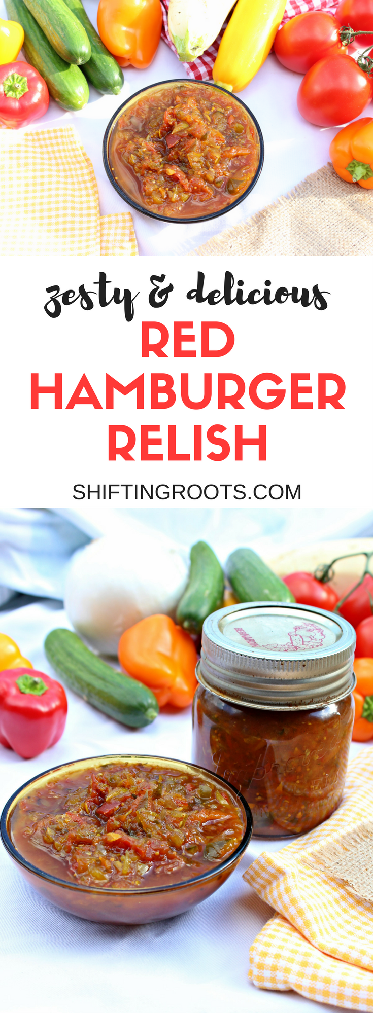 Red Hamburger relish is sweet sour and zesty! Tastes delicious on hamburgers and sausage, or any other meat. A delicious way to use your garden vegetables: cucumbers, tomatoes, zucchini, peppers, and onions