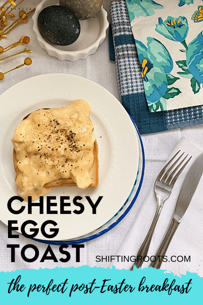 What do you do with all your hard boiled decorated easter eggs when it's all over?  Make Cheesy Eggs on Toast for Breakfast, Brunch, or Dinner!  It's healthy, quick, easy, and kid friendly! #Easter #breakfast #eggs #cheese